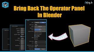 How To Bring Back the Operator Panel in Blender | Quick Tip In Blender | shift 4 cube