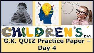 Children's Day GK Quiz Day 4 Practice Sheet