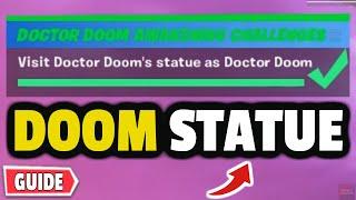 Visit Doctor Doom’s Statue as Doctor Doom | Fortnite Doctor Doom Statue Location | Doom Awakening