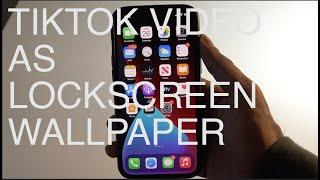 How To Use Any TikTok Video As iPhone Lockscreen Wallpaper