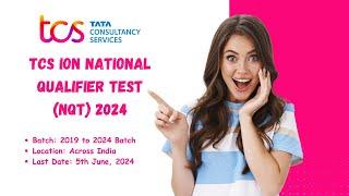 TCS iON National Qualifier Test (TCS NQT) 2024