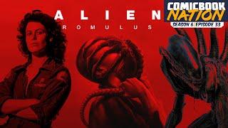 Alien Romulus Review & D23 Recap (Comicbook Nation Episode 6x33)