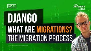 Django - What are migrations - actually? Introduction to migrations and the Django database