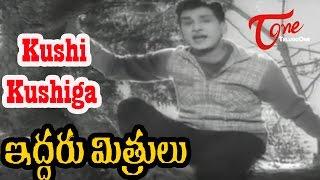 Iddaru Mithrulu Movie Songs | Kushi Kushiga Video Song | ANR, E V Saroja