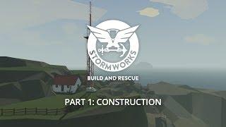 Stormworks: Build and Rescue - Part 1: Construction