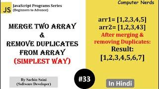 33. Merge Two Array and remove duplicate elements| JavaScript Tutorial for beginners in Hindi
