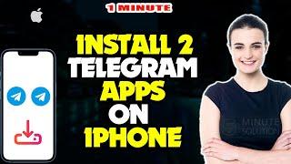 How to install 2 telegram apps on iPhone or iPad 2024