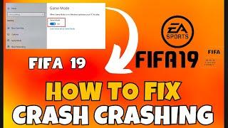 How to Fix FIFA 19 Crashing Issue   (2023) 100% Working Method