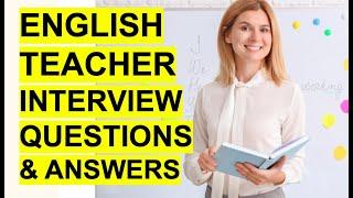 ENGLISH TEACHER Interview Questions & Answers! (How to PASS an English Teaching Interview.)