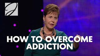 How To Overcome Addiction | Joyce Meyer
