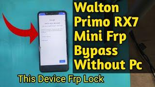 Walton Primo RX7 Mini Frp Bypass Google Account Unlock Without Pc New Method 2021