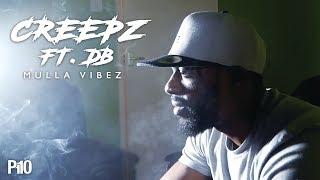 P110 - Creepz Ft. DB - Mulla Vibez [Music Video]