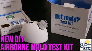 DIY Mold Test Kit: GOT MOLD? Inexpensive and Fast Home Diagnostic for Airborne Mold