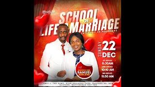 Sunday Service || School of Life & Marriage ||  22 -12 - 2024