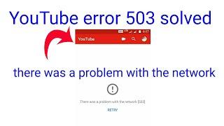 How To Fix Youtube - There was a Problem With the Server. Error Code 503