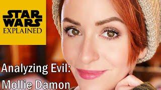 Analyzing Evil: Mollie Damon From Star Wars Explained