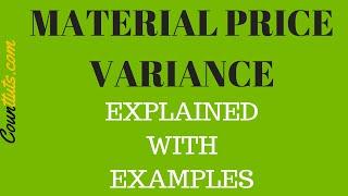 Material Price Variance | Explained with Examples