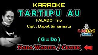 TARTIPU AU Karaoke Nada Cewek / Wanita / Female (G=Do) | FALADO Trio, Cipt : Dapot Simarmata