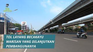 TOL LAYANG BECAKAYU melihat lebih dekat