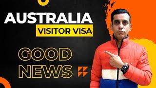 Australia Visitor Visa | Good News |