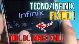 Fix Tecno and Infinix Download error Tool DL image Fail!