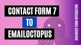 How to Integrate Contact Form 7 with EmailOctopus|