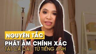 Bí quyết PHÁT ÂM CHÍNH XÁC TẤT CẢ CÁC TỪ TIẾNG ANH | Talk To Miss Lan