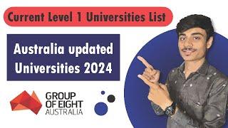 Updated Level 1 Universities in Australia - Current list March 2024 - Group of 8 Universities