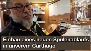 Einbau eines neuen Spülenablaufs in unserem Carthago | Video # 19