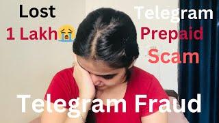 Mere saath 1 lakh ka fraud|| Telegram Prepaid Task Scam