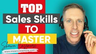 The 4 Most Important Skills in Sales | Shawn Casemore