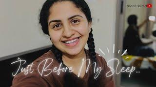 Just Before my Sleep | My Free Day Routine  | Noorin Shereef