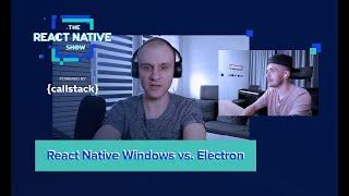React Native Windows vs. Electron