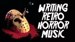 Writing Retro Horror Music