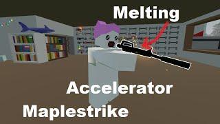 Melting Accelerator Maplestrike | Unturned Mythical Showcase