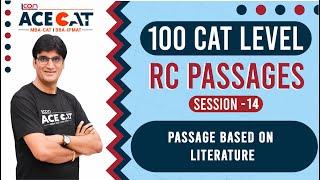 Solving 100 CAT Level RC Passages for CAT 2024 - Literature #14