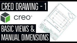Creo Drawing Basics - Creo Drawing tutorial for beginners