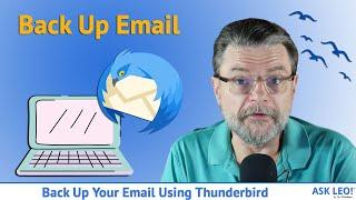 Back Up Your Email Using Thunderbird