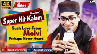 Molvi | Yasir Soharwardi | Ye Pagdi Walay Part 3 | 2019 New Nazam