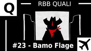 Bamo Flage RBB S1 Qualifikation #23 (Prod. by DR.F Production/Origami)