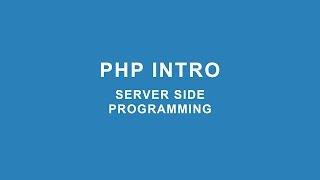 PHP Tutorials Introduction Video