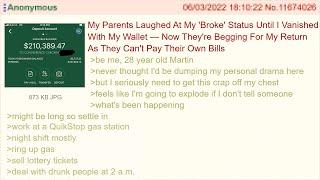 Never tell your stupid parents how much money you have — 4Chan Greentext Stories