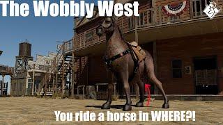 The Wobbly West