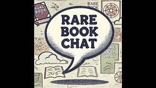 Welcome to Rare Book Chat!