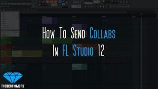 How To Send Collabs With FL Studio 12 | @TheBeatMajors