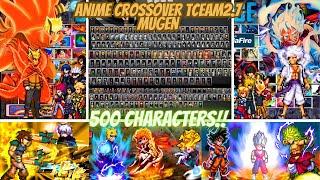 NEW! Anime CrossOver Mugen TCEAM2.7 [500 Characters] - Deluxe Edition Best Anime WAR Mugen