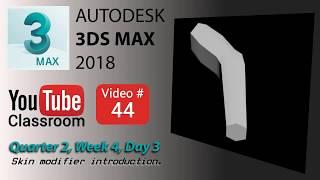 3DS Max 2018 Class #44 (Skinning)