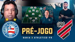 BAHIA X ATHLETICO-PR | PRÉ-JOGO 35ª RODADA DA SÉRIE A | PARTIU BATEU