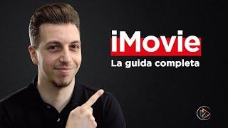 iMovie: Come si usa? La guida completa per montare un video con iMovie su Mac [2021]