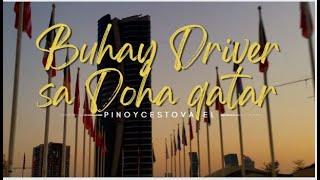 Buhay Driver sa Qatar - DOHA QATAR | PINOYCESTOVATEL